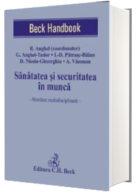 Sanatatea si securitatea in munca. Abordare multidisciplinara