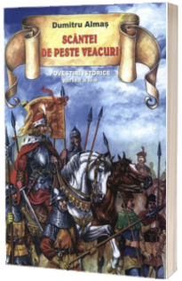 Scantei de peste veacuri