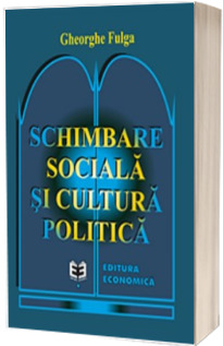 Schimbare sociala si cultura politica