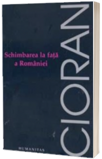 Schimbarea la fata a Romaniei Schimbarea la fata a Romaniei