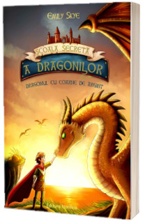 Scoala secreta a dragonilor. Dragonul cu coarne de argint