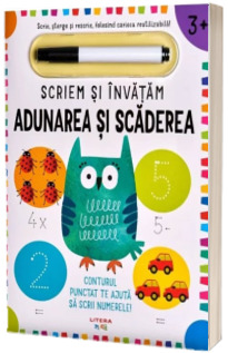 Scriem si invatam. Adunarea si scaderea