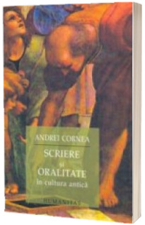 Scriere si oralitate - Andrei Cornea