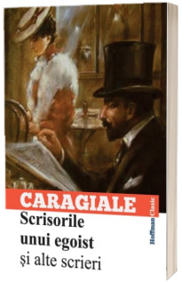 Scrisorile unui egoist si alte scrieri