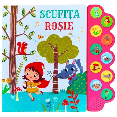 Scufita rosie cu 10 sunete Scufita rosie cu 10 sunete