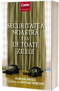 Securitatea noastra cea de toate zilele