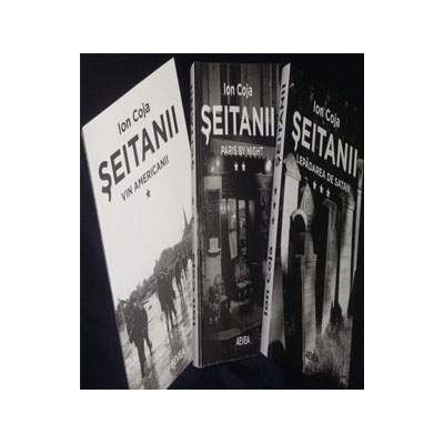 Seitanii (3 volume) - Ion Coja