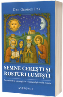Semne ceresti si rosturi lumesti