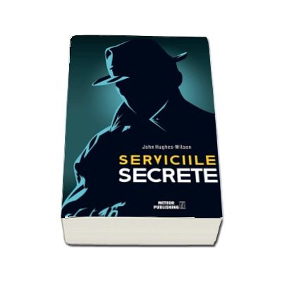 Serviciile secrete - John Hughes-Wilson