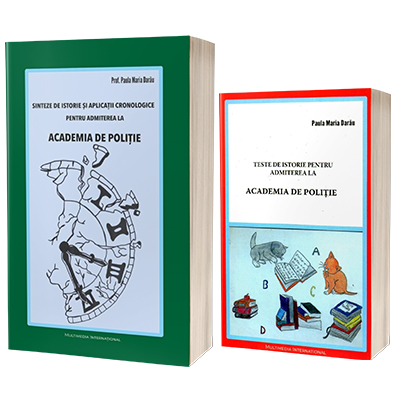 Set de autor Paula Maria Darau - Istorie pentru admiterea la ACADEMIA DE POLITIE