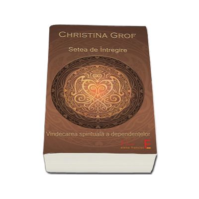 Setea de intregire - Christina Grof