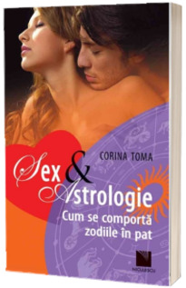 Sex si astrologie. Cum se comporta zodiile in pat