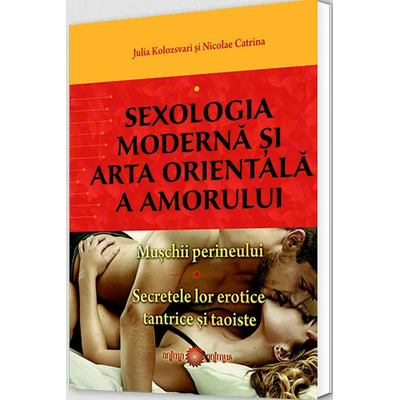 Sexologia moderna si arta orientala a amorului. Muschii perineului. Secretele lor erotice tantrice si taoiste