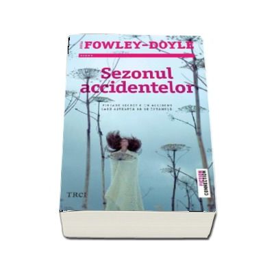 Sezonul accidentelor - Moira Fowley-Doyle