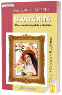 Sfanta Rita. Sfanta cazurilor imposibile si disperate.