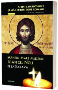 Sfantul Mare Mucenic Ioan cel Nou de la Suceava