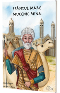 Sfantul Mare Mucenic Mina