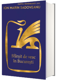 Sfarsit de veac in Bucuresti