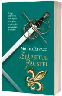 Sfarsitul Faustei. Cavalerii Pardaillan