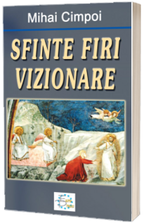 Sfinte firi vizionare