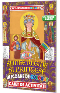 Sfinte regine si printese in icoane de colorat