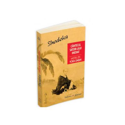 SHODOKA - Cantecul Satori-ului imediat
