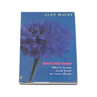 Short And Sweet. Volume 1- Short Texts And How to Use Them