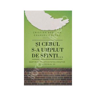 Si cerul s-a umplut de sfinti...
