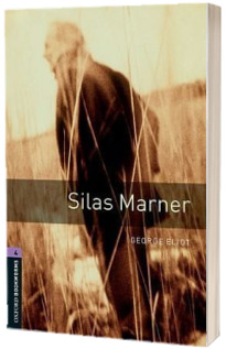 SILAS MARNER. OXFORD BOOKWORMS LEVEL 4. 3 ED.