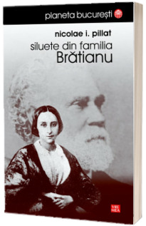 Siluete din familia Bratianu