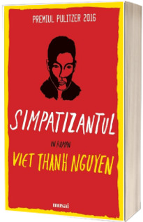 Simpatizantul - Un roman (Viet Thanh Nguyen)