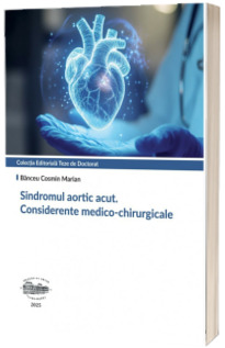 Sindromul aortic acut. Considerente medico-chirurgicale