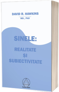 Sinele: Realitate si Subiectivitate