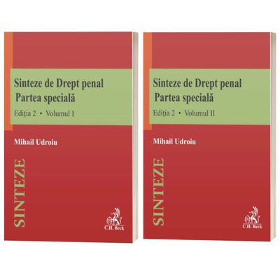 Sinteze de Drept penal. Partea speciala, volumul I si II. Editia a II-a