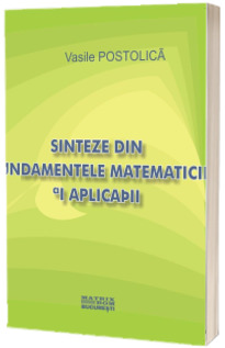 Sinteze din fundamentele matematicii si aplicatii