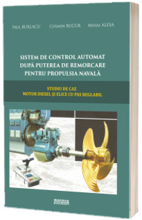 Sistem de control automat dupa puterea de remorcare pentru propulsia navala