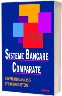 Sisteme bancare comparate. Comparative analysis of Banking Systems