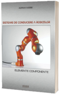 Sisteme de conducere a robotilor. Elemente componente