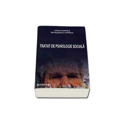 Tratat de Psihlogie Sociala - Cristian Ciuperca