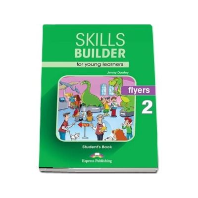 Skills Builder FLYERS 2. Students Book