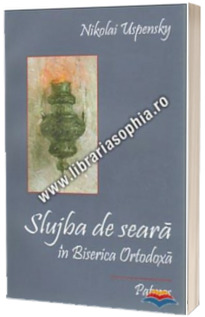 Slujba de seara in Biserica Ortodoxa