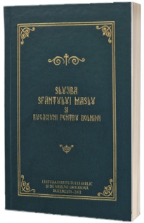 Slujba Sfantului Maslu Rugaciuni pentru bolnavi Slujba Sfantului Maslu Rugaciuni pentru bolnavi