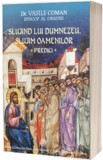 Slujind Lui Dumnezeu, slujim oamenilor