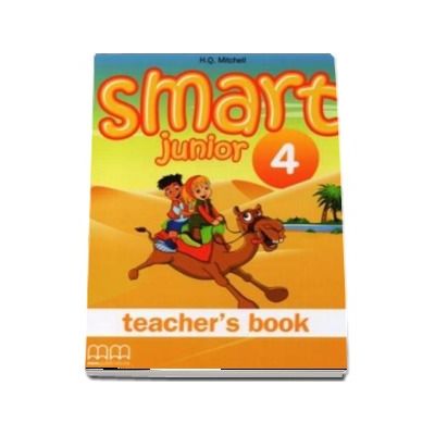 Smart Junior 4 Teachers book - Limba moderna engleza, manualul profesorului pentru clasa a IV-a