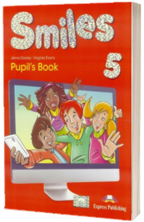 Smiles 5. Pupils Book with ieBook and Lets Celebrate Smiles 5. Pupils Book with ieBook and Lets Celebrate