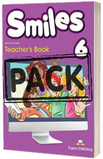 Smiles 6. Teachers Pack with Lets Celebrate and Posters Smiles 6. Teachers Pack with Lets Celebrate and Posters