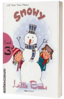 Snowy. Little Books, level 3 reader with CD