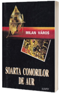 Soarta comorilor de aur