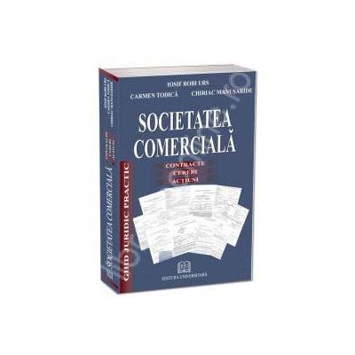 Societatea comerciala. Contracte, Cereri, Actiuni