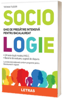 Sociologie. Ghid de pregatire intensiva pentru bacalaureat